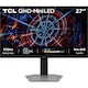 Monitor Gaming QD-Mini LED TCL 27P2A Pro, 27", QHD (2560x1440), 320Hz, 1ms GTG, AMD FreeSync™, G-Sync™ Compatible, HDR600