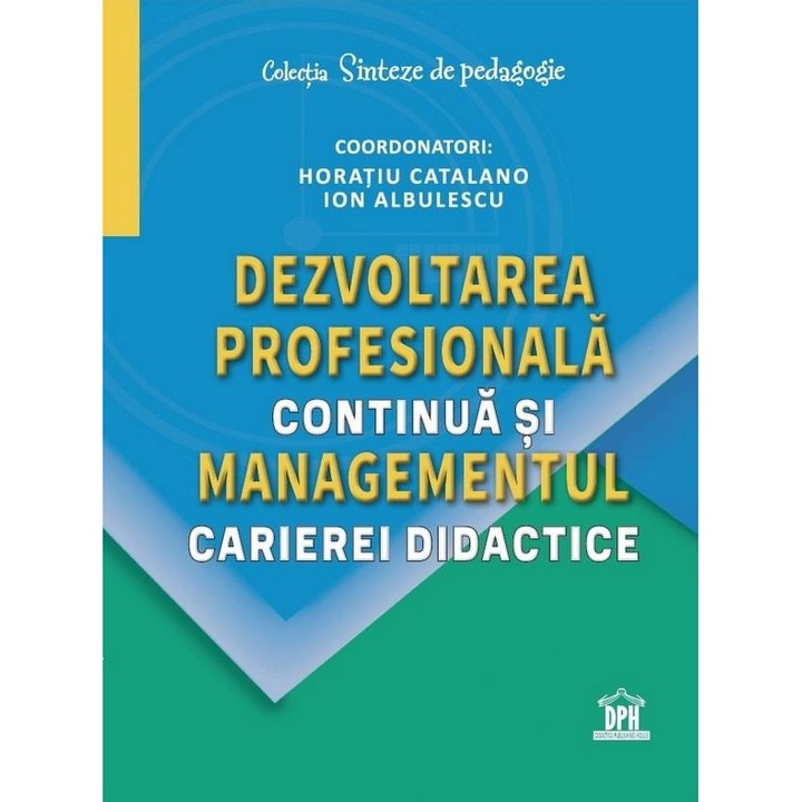 Dezvoltarea profesionala continua si managementul carierei didactice, Ion Albulescu