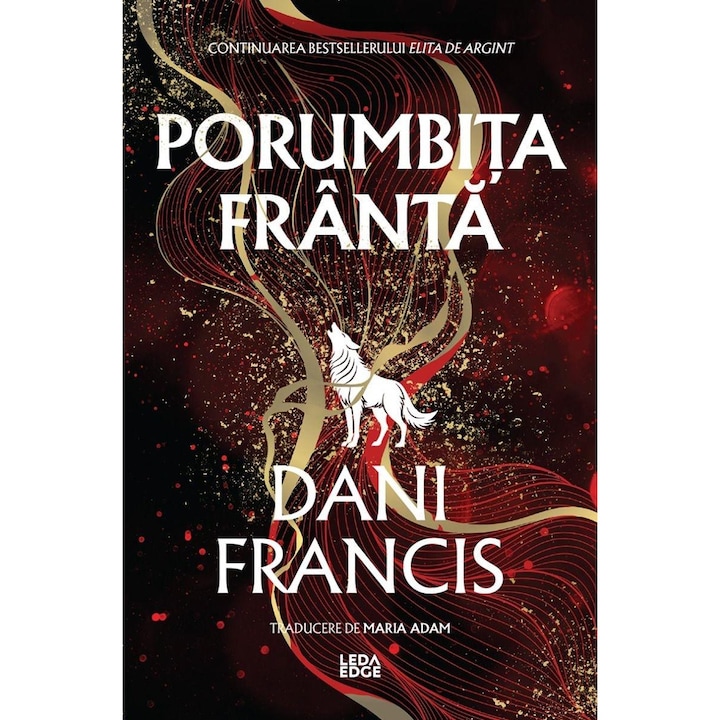 Porumbita Franta (al doilea volum al seriei Elita de Argint), Dani Francis