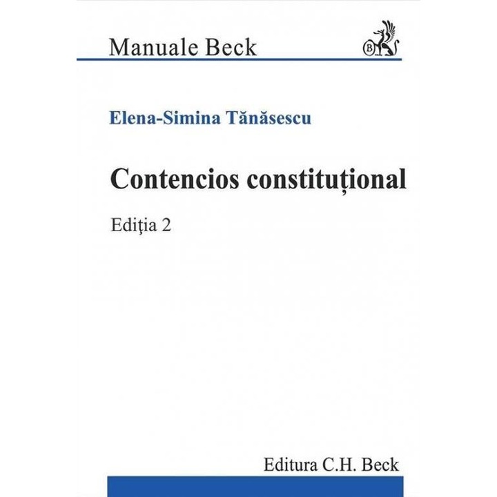 Contencios constitutional. Editia 2, Elena Simina Tanasescu