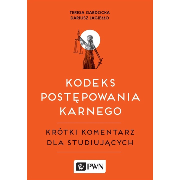 Наказателно-процесуален кодекс, Wydawnictwo Naukowe PWN, кратък коментар, наказателно право, 2024
