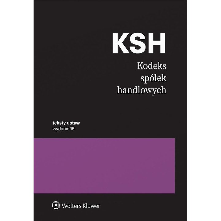 Кодекс на търговските дружества, Wolters Kluwer, 15-то издание, право, 15x22см