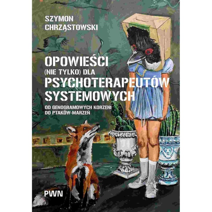 Mesék pszichoterapeutáknak, Wydawnictwo Naukowe PWN, pszichológia, könyv, 2024