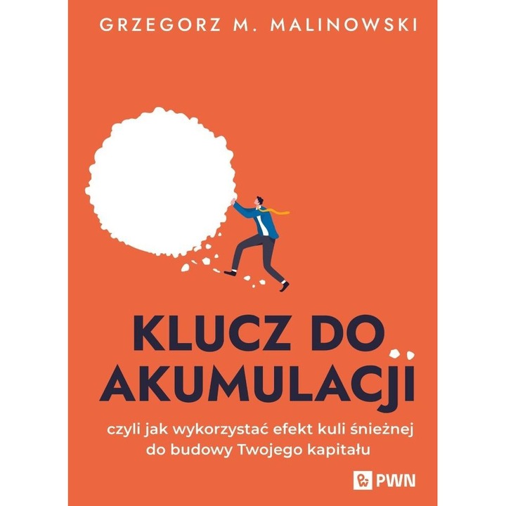 A felhalmozás kulcsa, Wydawnictwo Naukowe PWN, pénzügy, 2024