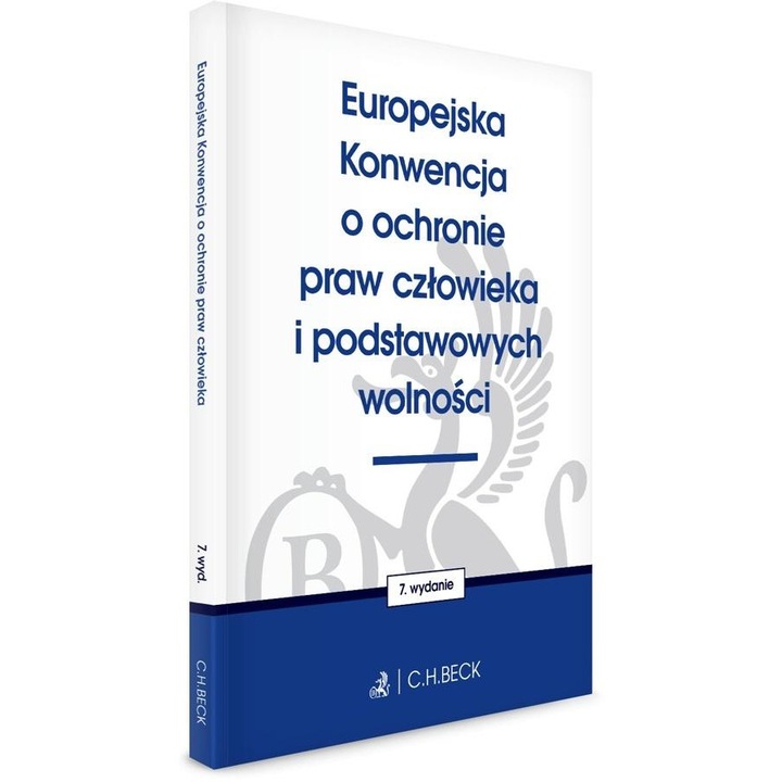 Carte Drept C.H. Beck Emberi Jogok Európai Egyezménye 2025