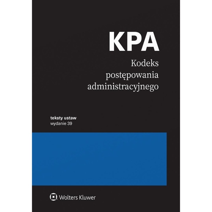 Кодекс за административнопроцесуално право, Wolters Kluwer, 39-то издание, 2025