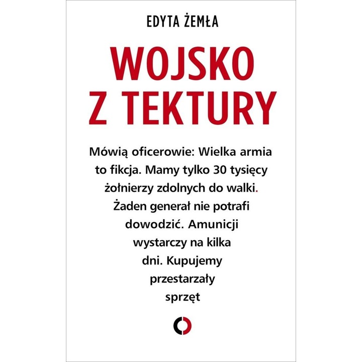 Книга Wojsko z tektury, Czerwone i czarne, доклад за полската армия, история
