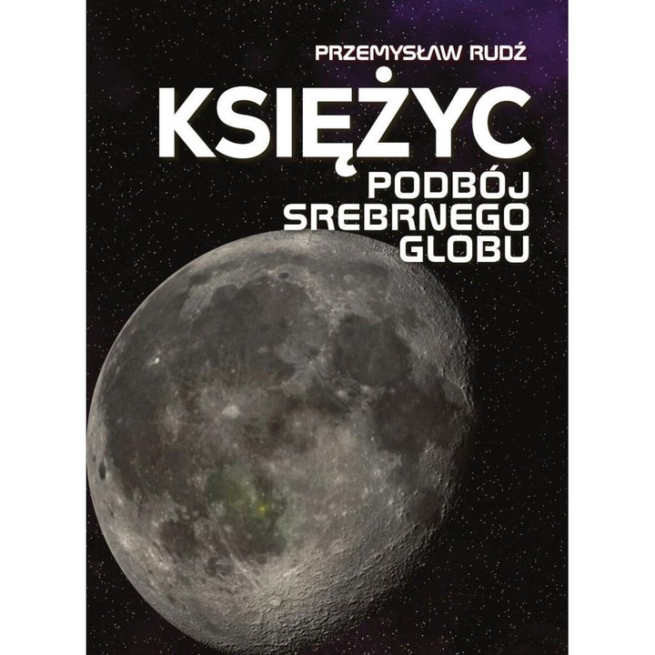 Carte Ksiezyc Podboj Srebrnego Globu SBM stiinta tehnica