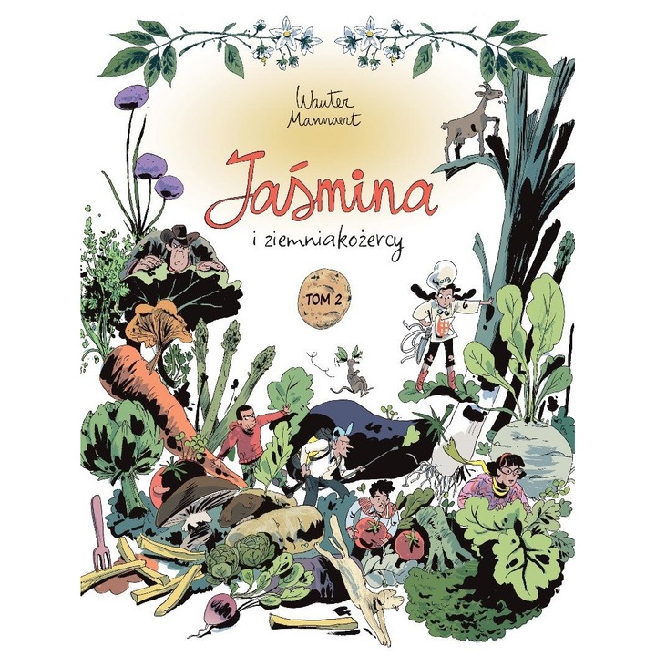 Jasmina si mancatorii de cartofi, vol. 2, EGMONT, benzi desenate, umor, 22x30cm