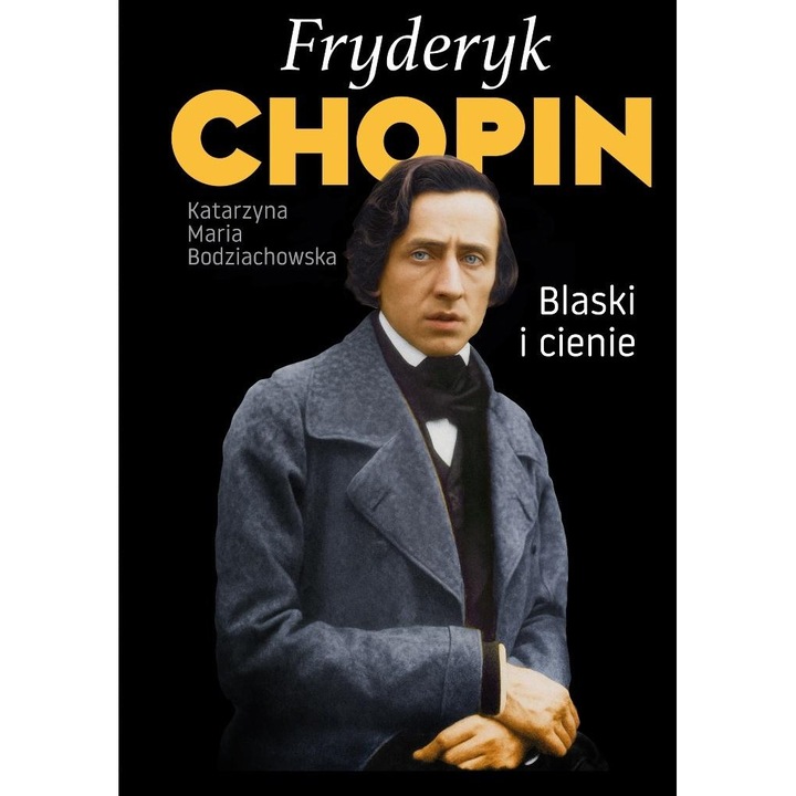 Fryderyk Chopin Fények és árnyékok Ritmus életrajzok