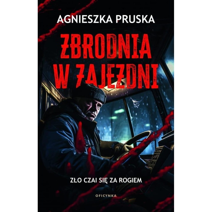 Zbrodnia w zajezdni, Agnieszka Pruska, 2024