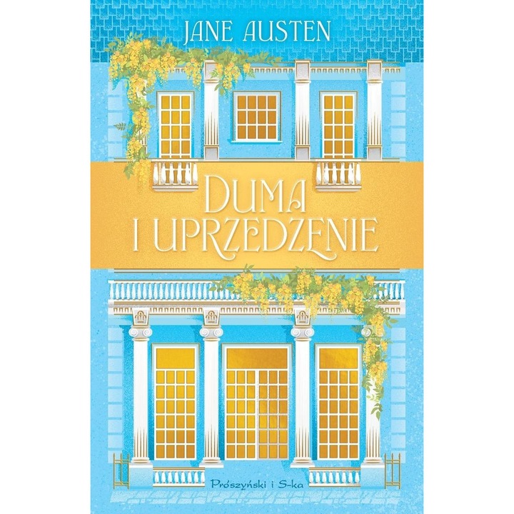 Carte, Proszynski i S-ka, Duma si prejudecata, Jane Austen, 1813
