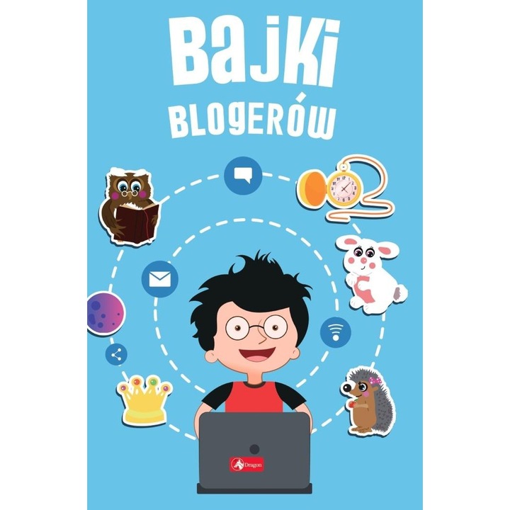 Bloggerek meséi, DRAGON, gyermekmesék, mágia, kaland