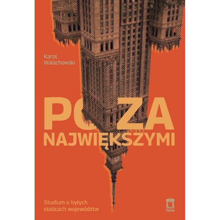 Poza najwiekszymi, Karol Walachowski, история, градско развитие, 2022