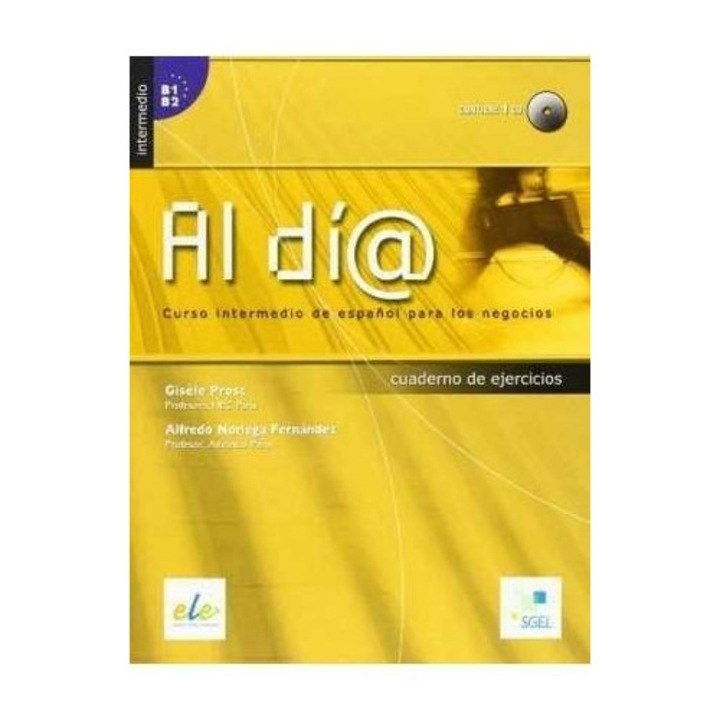 SGEL Al Dia Középfokú spanyol nyelvtanfolyam gyakorlatok CD-vel