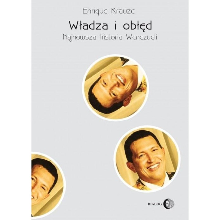 Сила и лудост, Enrique Krauze, 2024, история, Dialog Wydawnictwo Akademickie