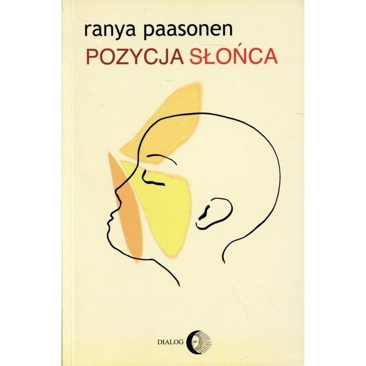 A nap pozíciója, Dialog Wydawnictwo Akademickie, regény, multikulturális, 2002