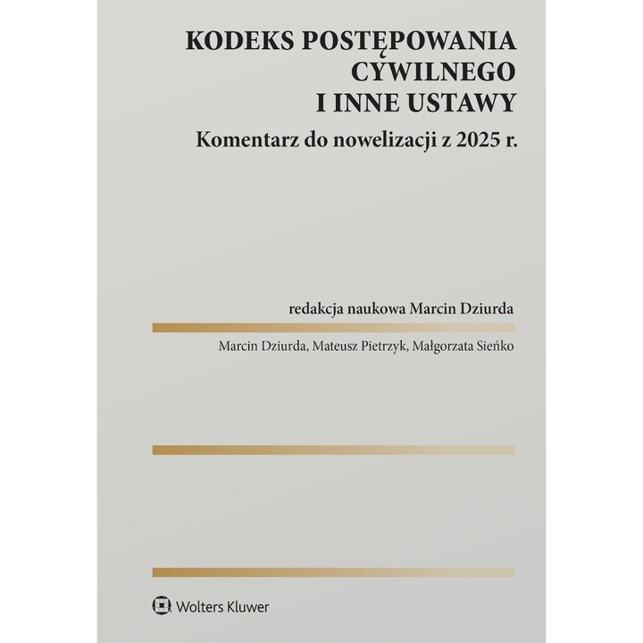 Codul de procedura civila si alte legi, Wolters Kluwer, comentariu complet, 2025