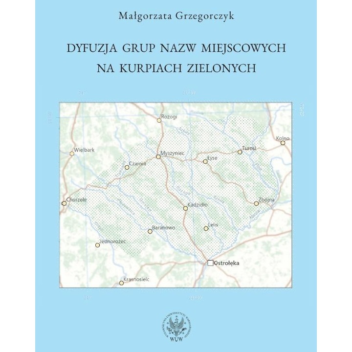 Разпространение на групи от имена на места, Wydawnictwa Uniwersytetu Warszawskiego, история, Kurpie Zielone, 200 страници