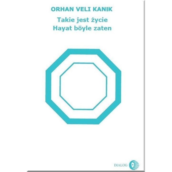 Verseskötet, Dialog Wydawnictwo Akademickie, Takie jest zycie, Orhan Veli Kanik, 1914-1950