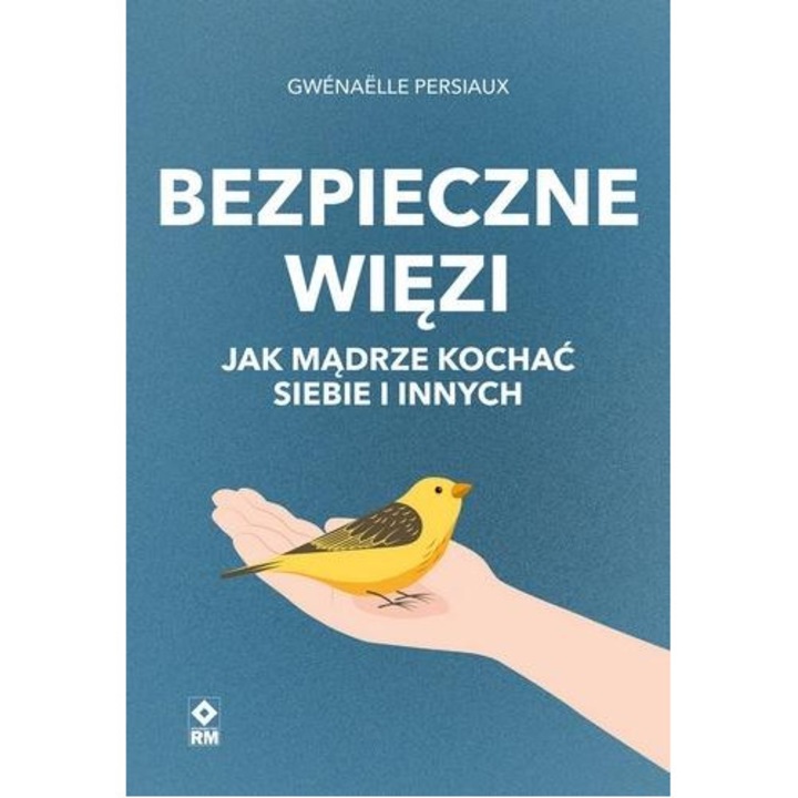 Carte Dezvoltare personala RM Biztonságos kötelékek kötődési stílusok sokszínű