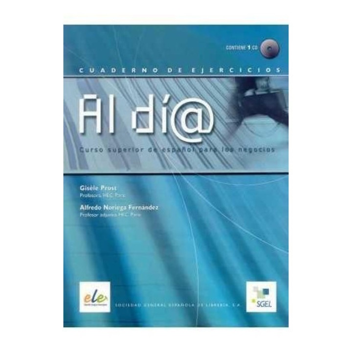 SGEL Al dia superior spanyol nyelvtanfolyam gyakorlatok CD szett