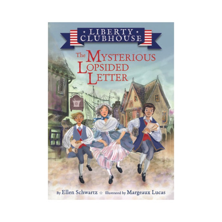 The Mysterious Lopsided Letter - Ellen Schwartz