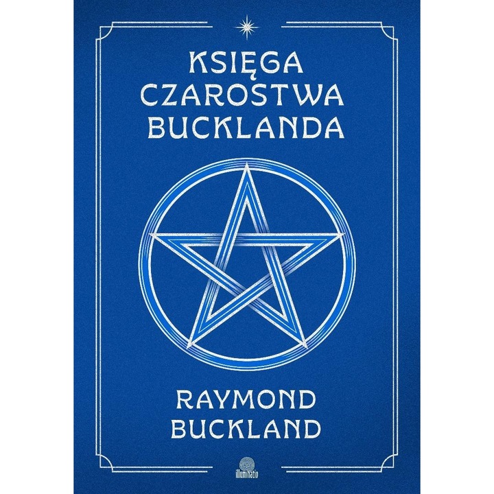 Cartea Magiei, Illuminatio, Buckland, spiritualitate, albastru