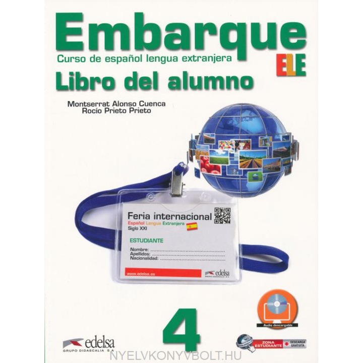 Embarque - Curs de spaniolă limbă străină 4 Carte pentru elev include Audio descărcabil