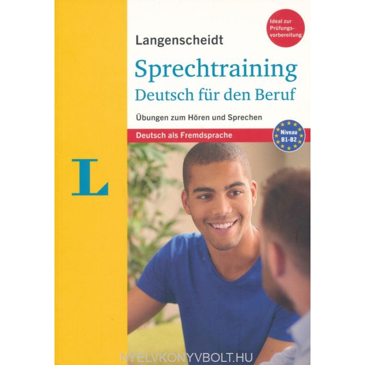 Langenscheidt Sprechtraining Deutsch für den Beruf - Carte cu descărcare MP3: Exerciții de ascultare și vorbire