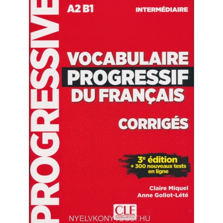 Vocabular progresiv de franceză - Nivel intermediar - Corecturi - Ediția a 3-a