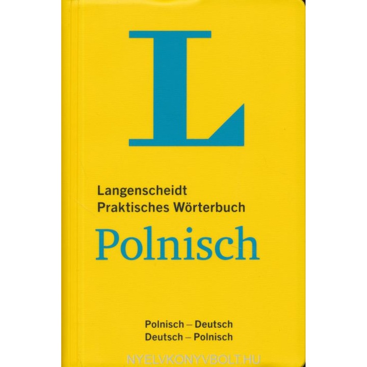 Langenscheidt Dicționar Practic Polonez - pentru Viața de zi cu zi și Călătorii: Polonez-German/German-Polonez