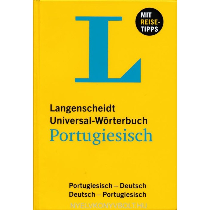 Langenscheidt Dicționar Universal Portugheză cu Sfaturi de Călătorie Portugheză-Germană/Germană-Portugheză