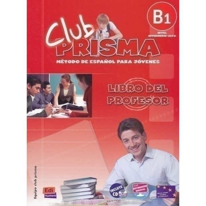 Club prisma B1 Nivel intermedio-alto - Metodă de spaniolă pentru tineri Carte pentru profesor include CD