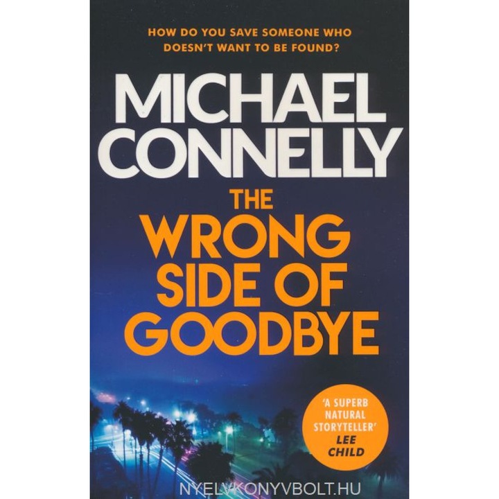 Wrong Side Of Goodbye - Michael Connelly