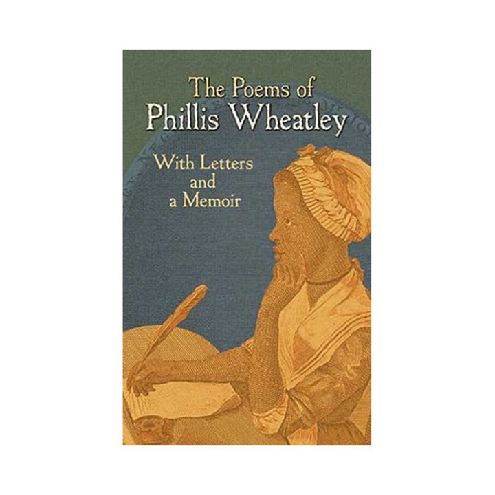 The Poems Of Phillis Wheatley: With Letters And A Memoir - Phillis Wheatley