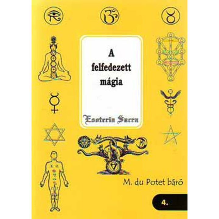 A felfedezett mágia - M. du Potet báró