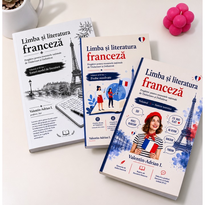 3 Volume - Limba si literatura franceza - Pachet complet pentru Titularizare si Definitivat - Suport teoretic • Probe rezolvate • Eseuri-model