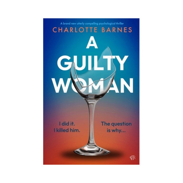 A Guilty Woman - Charlotte Barnes