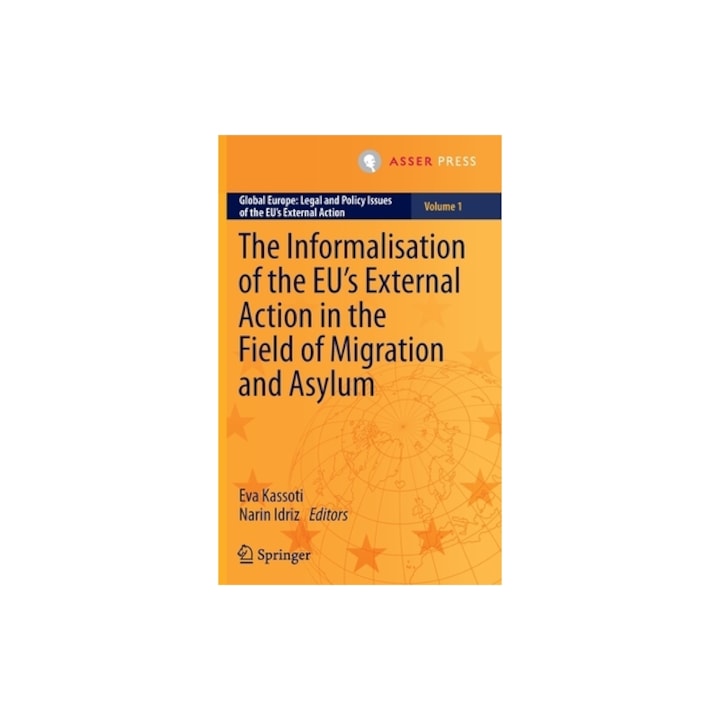 The Informalisation of the EU's External Action in the Field of Migration and Asylum, Eva Kassoti