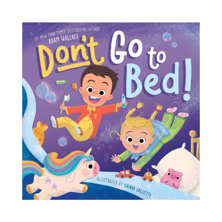 Don't Go To Bed! - Adam Wallace