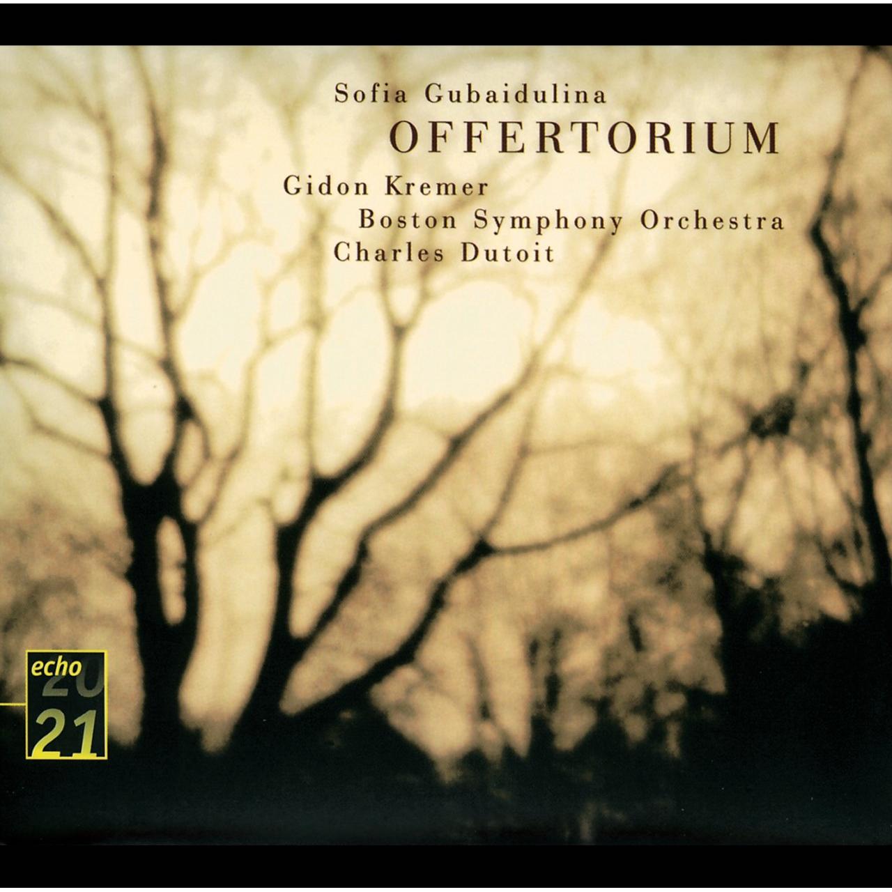 Alois Posch, Christine Whittlesey, David Geringas, Eduard Brunner, Gidon Kremer, Isabelle Van Keulen, Klaus Thunemann, Radovan Vlatkovic, Tabea Zimmermann-Offertorium-Sofia Gubaidulina-CD