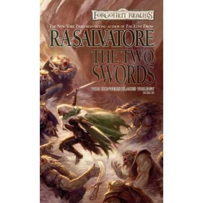 The Two Swords: The Hunters Blades Trilogy, Book III, R. A. Salvatore