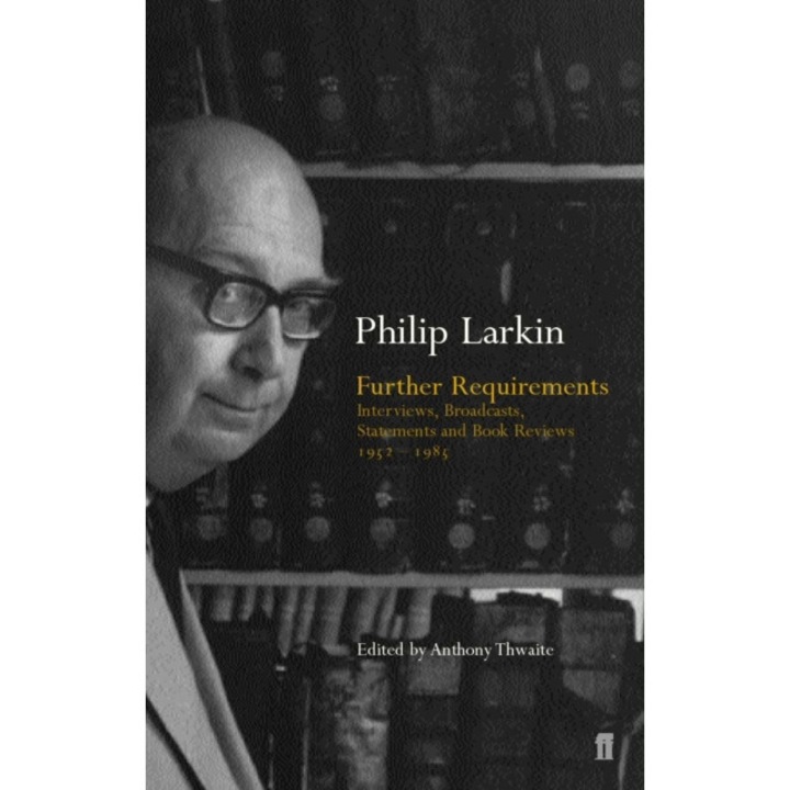 Further Requirements - Philip Larkin