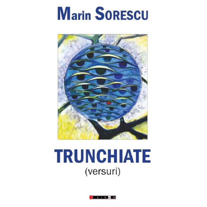 Trunchiate (versuri) - Marin Sorescu
