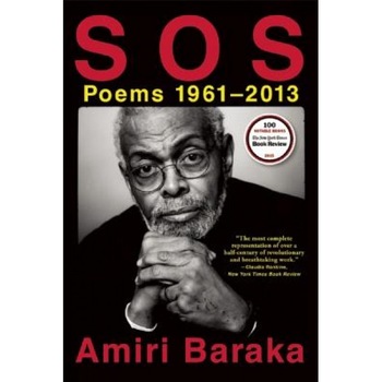 S O S: Poems 1961-2013, Amiri Baraka (Author) S O S: Poems 1961-2013, Amiri Baraka (Author)