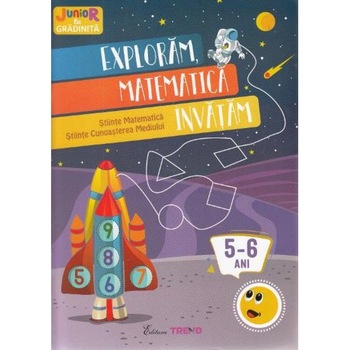 Exploram, matematica invatam (5-6 ani) Exploram, matematica invatam (5-6 ani)