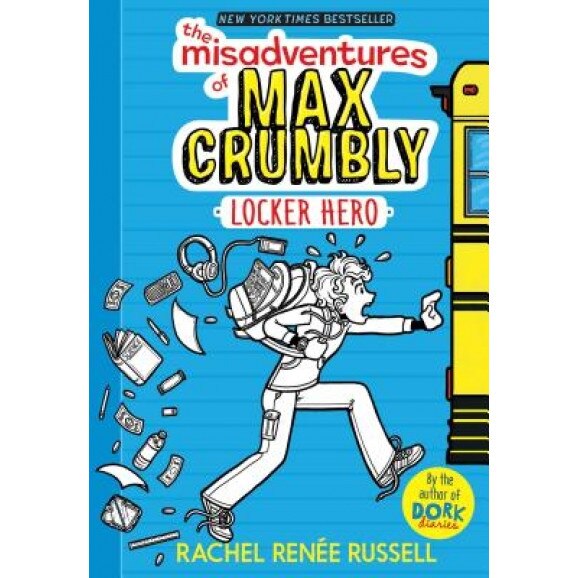 The Misadventures of Max Crumbly 1: Locker Hero, Rachel Ren Russell (Author)