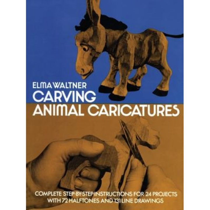 Carving Animal Caricatures, Elma Waltner (Author)