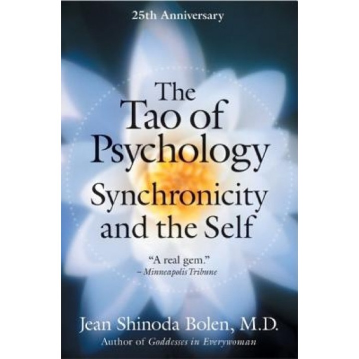 The Tao of Psychology - Jean Shinoda Bolen